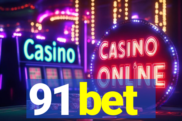 91 bet